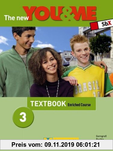 Gebr. - The New YOU & ME. Sprachlehrwerk für HS und AHS (Unterstufe) in Österreich: The New YOU & ME 3 - Enriched Course - Textbook: Englisch Lehrwerk