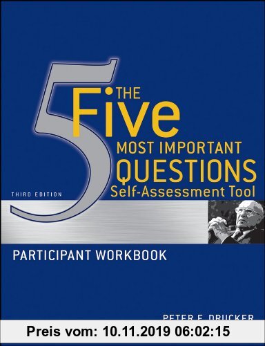 Gebr. - The Five Most Important Questions Self Assessment Tool: Participant Workbook (Drucker Foundation Future Series)