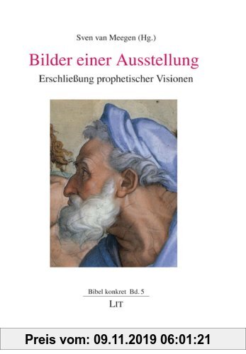 Gebr. - Bilder einer Ausstellung: Erschließung prophetischer Visionen