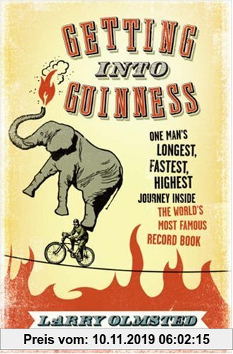 Gebr. - Getting into Guinness: One Man's Longest, Fastest, Highest Journey Inside the World's Most Famous Record Book
