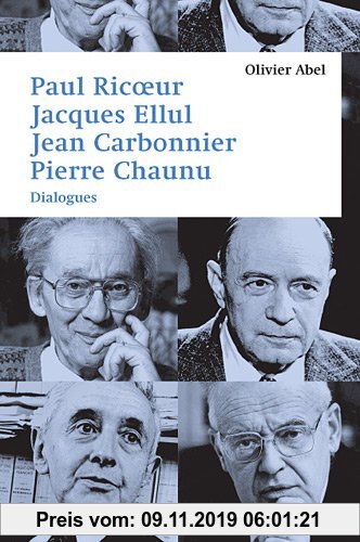 Gebr. - Paul Ricoeur, Jacques Ellul, Jean Carbonnier, Pierre Chaunu : Dialogues