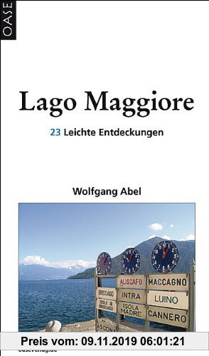 Gebr. - Lago Maggiore: 23 Leichte Entdeckungen. Reisehandbuch mit praktischen Hinweisen zum Einkehren, Einkaufen und Ausgehen.