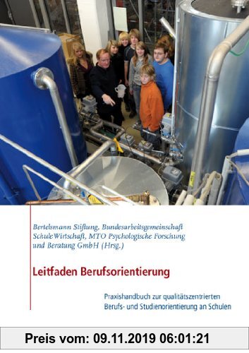 Gebr. - Leitfaden Berufsorientierung: Praxishandbuch zur qualitätszentrierten Berufs- und Studienorientierung an Schulen