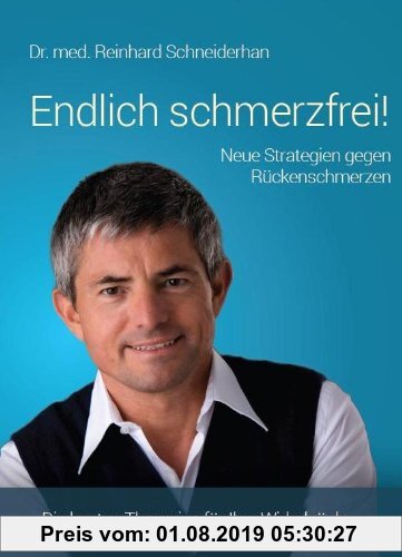 Gebr. - Endlich schmerzfrei! Neue Strategien gegen Rückenschmerzen: Die besten Therapien für Ihre Wirbelsäule