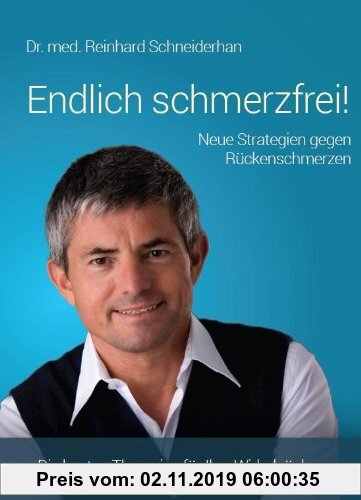 Gebr. - Endlich schmerzfrei! Neue Strategien gegen Rückenschmerzen: Die besten Therapien für Ihre Wirbelsäule