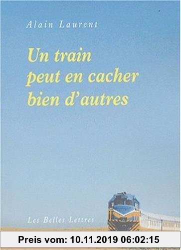 Gebr. - Un Train Peut En Cacher Bien d'Autres (Romans, Essais, Poesie, Documents)