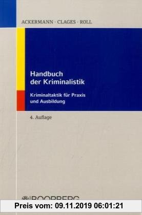 Gebr. - Handbuch der Kriminalistik fÃ1/4r Praxis und Ausbildung