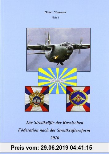 Gebr. - Die Streitkräfte der Russischen Föderation nach der Streitkräfterform 2010: Heft 1: Luftstreitkräfte