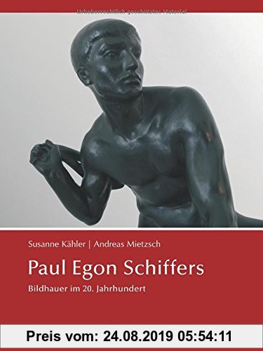 Gebr. - Paul Egon Schiffers: Bildhauer im 20. Jahrhundert