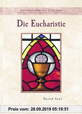 Gebr. - Die Eucharistie - Nr. 333: Heilszeichen des Glaubens