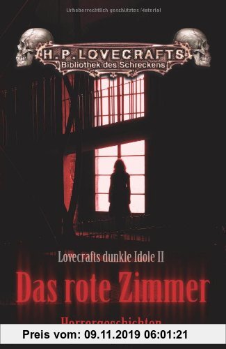 Gebr. - Das rote Zimmer: Lovecrafts dunkle Idole Band 2