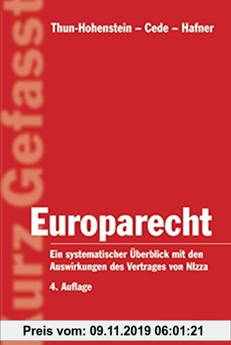 Gebr. - Europarecht: Ein systematischer Überblick mit den Auswirkungen des Vertrages von Nizza (Kurz Gefasst)