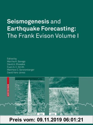 Gebr. - Seismogenesis and Earthquake Forecasting: The Frank Evison Volume I: The Frank Evison Volume I (Pageoph Topical Volumes)