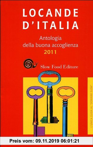 Gebr. - Locande d'Italia. Antologia della buona accoglienza 2011