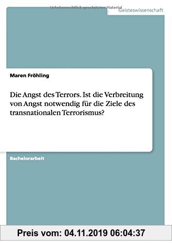 Gebr. - Die Angst des Terrors. Ist die Verbreitung von Angst notwendig für die Ziele des transnationalen Terrorismus?