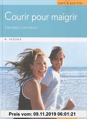 Gebr. - Courir pour maigrir : Etre mince, c'est facile !