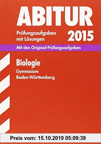 STARK Abiturprüfung Baden-Württemberg - Biologie: Mit den Original-Prüfungsaufgaben 2006-2014