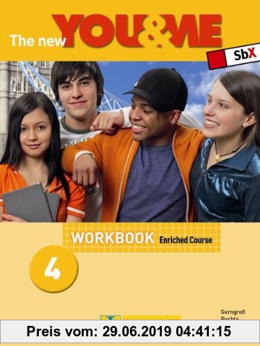 Gebr. - The New YOU & ME. Sprachlehrwerk für HS und AHS (Unterstufe) in Österreich: The New YOU & ME 4 - Enriched Course - Workbook: Englisch Lehrwerk