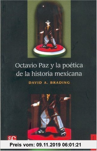 Gebr. - Octavio Paz y la poética de la historia mexicana.