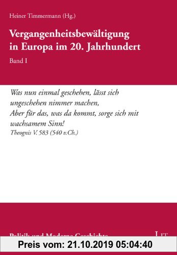 Gebr. - Vergangenheitsbewältigung in Europa im 20. Jahrhundert: Band I