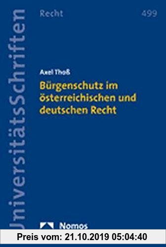 Gebr. - Bürgenschutz im österreichischen und deutschen Recht (Nomos Universitätsschriften Recht)