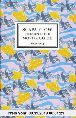 Gebr. - SCAPA FLOW: Preussen-Bilder von MORITZ GÖTZE