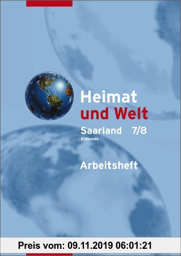 Gebr. - Heimat und Welt - Ausgabe 2007 für erweiterte Realschulen im Saarland: Arbeitsheft 7 / 8