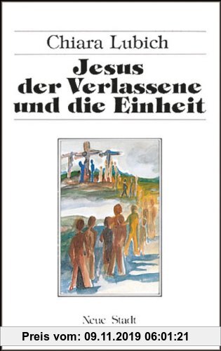 Gebr. - Jesus der Verlassene und die Einheit