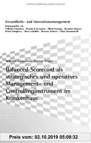 Gebr. - Balanced Scorecard als strategisches und operatives Management- und Controllinginstrument im Krankenhaus