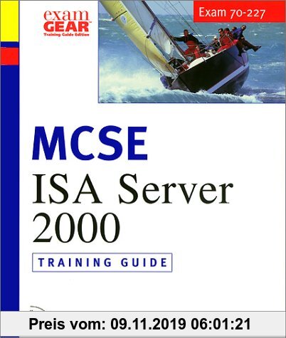 Gebr. - McSe Isa Server 2000: Training Guide : Exam 70-227 (McSe Training Guide)