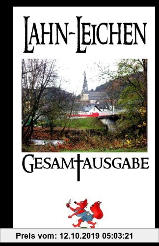 Gebr. - Lahn-Leichen - Gesamtausgabe: Kurzkrimis aus Mittelhessen und dem hessischen Hinterland: Anthologie zum Krimiwettbewerb 2008/2009