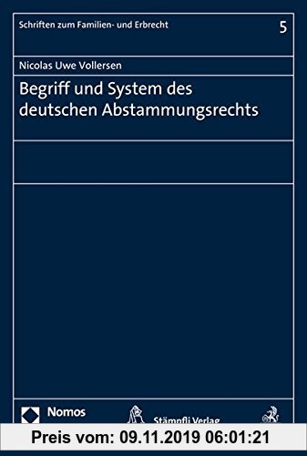 Gebr. - Begriff und System des deutschen Abstammungsrechts (Schriften Zum Familien- Und Erbrecht)