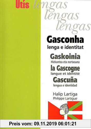 Gebr. - Gasconha (La Gascogne) : Langue et identité, édition français-gascon-basque-espagnol