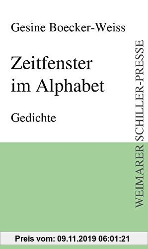 Gebr. - Zeitfenster im Alphabet: Gedichte (Weimarer Schiller-Presse)