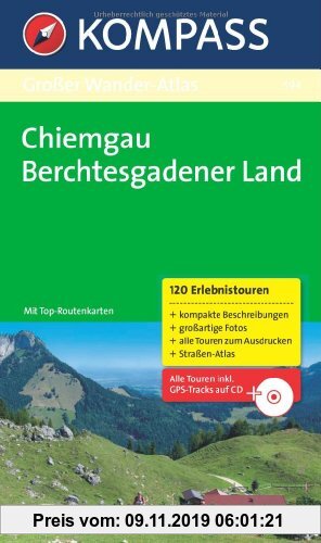 Gebr. - Großer Wander-Atlas Chiemgau-Berchtesgadener Land: 120 Erlebnistouren