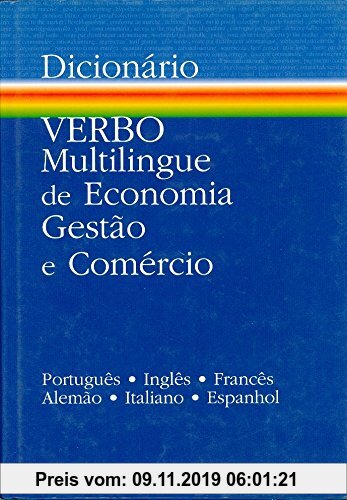 Gebr. - Multilingual Dictionary of Economics, Management and Commerce: Portuguese, English, French, Spanish, Italian,German - In One Alphabet