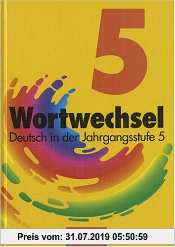 Gebr. - Wortwechsel, Ausgabe Nordrhein-Westfalen, neue Rechtschreibung : Schülerbuch, 5. Jahrgangsstufe