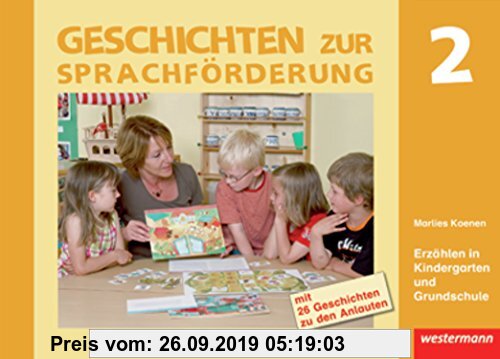 Gebr. - Geschichten zur Sprachförderung - Erzählen in Kindergarten und Grundschule: Geschichten zur Sprachförderung 2