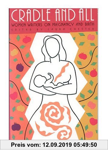 Gebr. - Cradle and All: Women Writers on Pregnancy and Birth