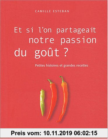 Gebr. - Et Si L'On Partageait Notre Passion Du Gout ? (Cuisine - Gastronomie - Vin)