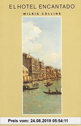 Gebr. - El hotel encantado (Biblioteca Wilkie Collins)