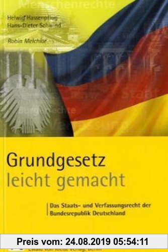 Gebr. - Grundgesetz leicht gemacht. Das Staats- und Verfassungsrecht der Bundesrepublik Deutschland