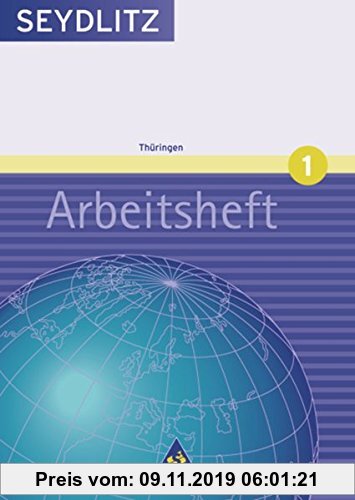 Gebr. - Seydlitz Geographie - Ausgabe 2005 für Gymnasien in Thüringen: Arbeitsheft 1