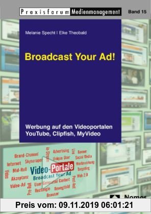 Gebr. - Broadcast Your Ad!: Werbung auf den Videoportalen YouTube, Clipfish, MyVideo