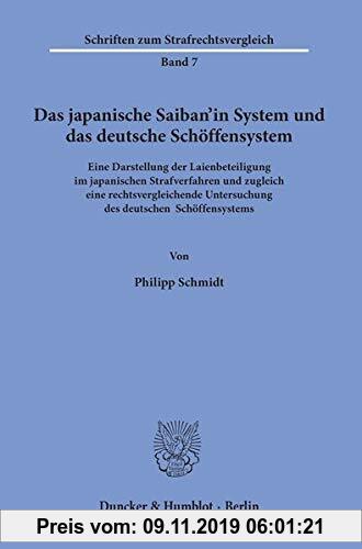Gebr. - Das japanische Saiban’in System und das deutsche Schöffensystem.: Eine Darstellung der Laienbeteiligung im japanischen Strafverfahren und zugl