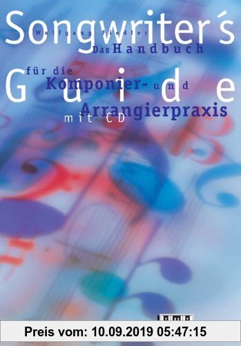 Gebr. - Songwriter's Guide. Inkl. CD: Das Handbuch für die Komponier-und Arrangierpraxis