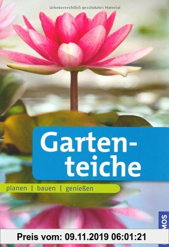 Gebr. - Gartenteiche: planen bauen genießen