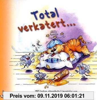 Gebr. - Total verkatert...: 150 kater-strophale Limericks