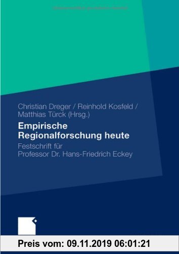 Gebr. - Empirische Regionalforschung heute: Festschrift für Professor Hans-Friedrich Eckey