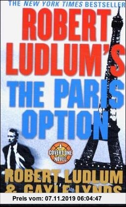 Robert Ludlum's the Paris Option (Covert-one)